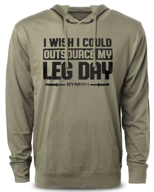 118. Outsource Leg Day Funny Workout Hoodie for Men