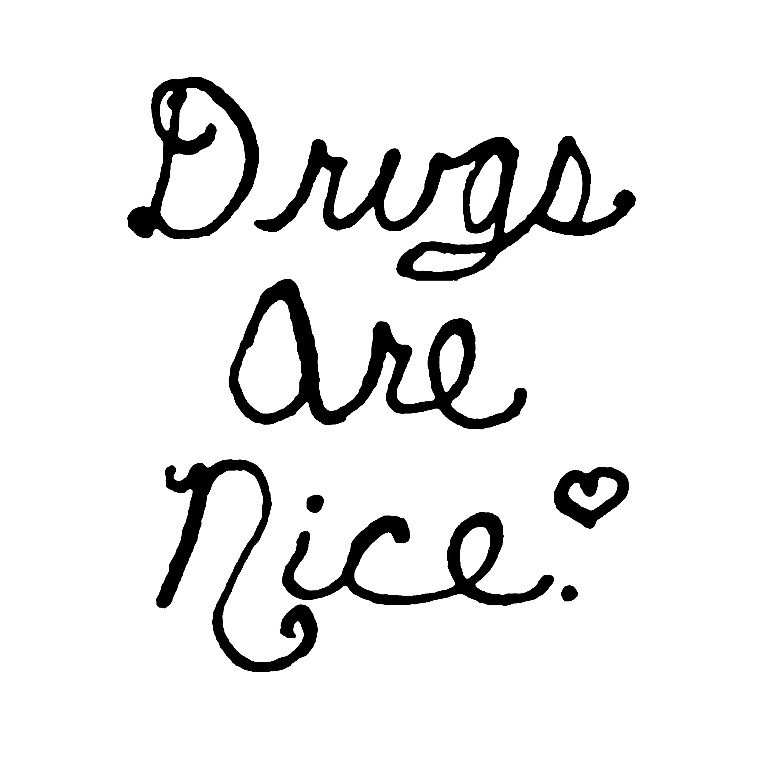 Drugs Are Nice Slim Fit Tee