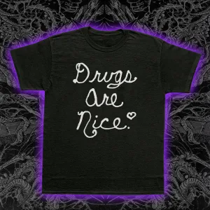 Drugs Are Nice Slim Fit Tee