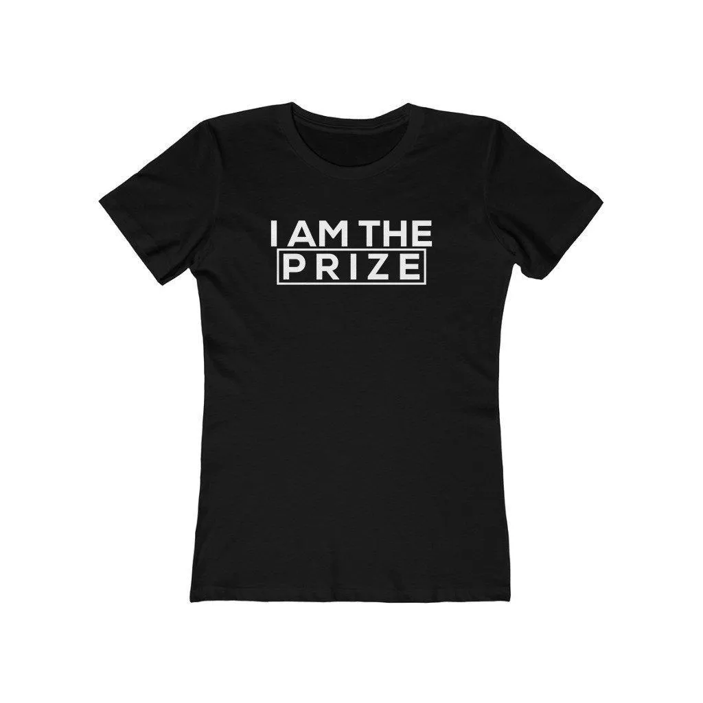 I am the Prize | Women's Fitted T-Shirt