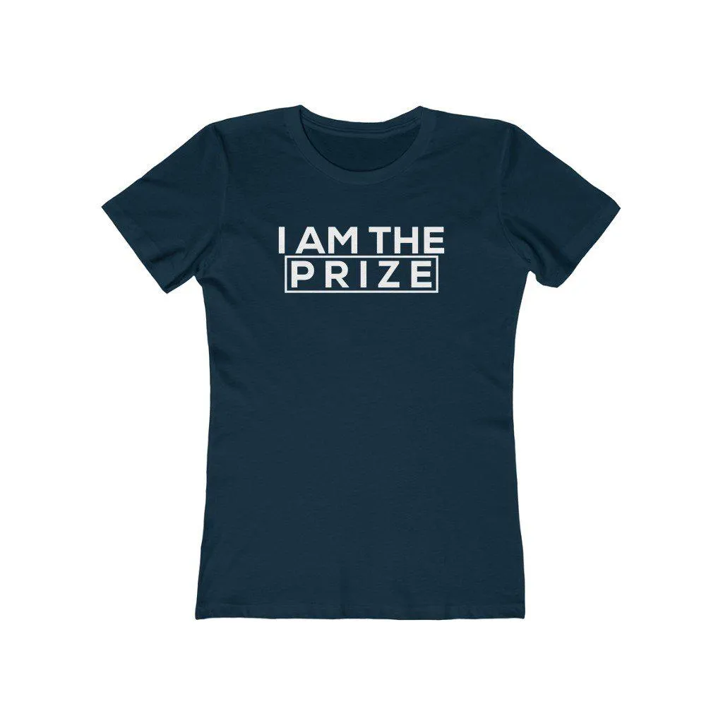 I am the Prize | Women's Fitted T-Shirt