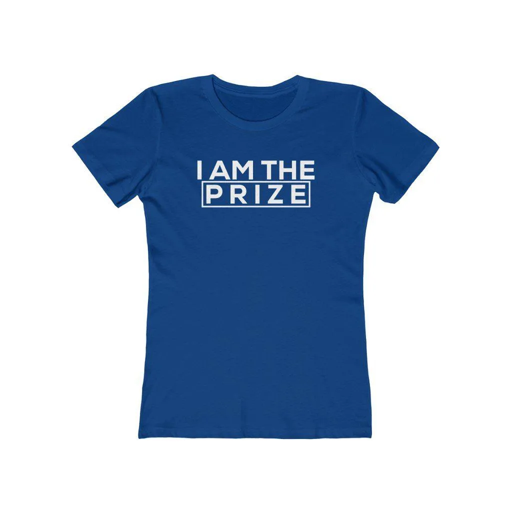 I am the Prize | Women's Fitted T-Shirt