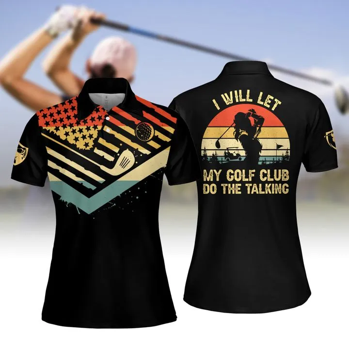I Will Let My Golf Club Do The Talking Women Short Sleeve Polo Shirt, Sleeveless Polo Shirt