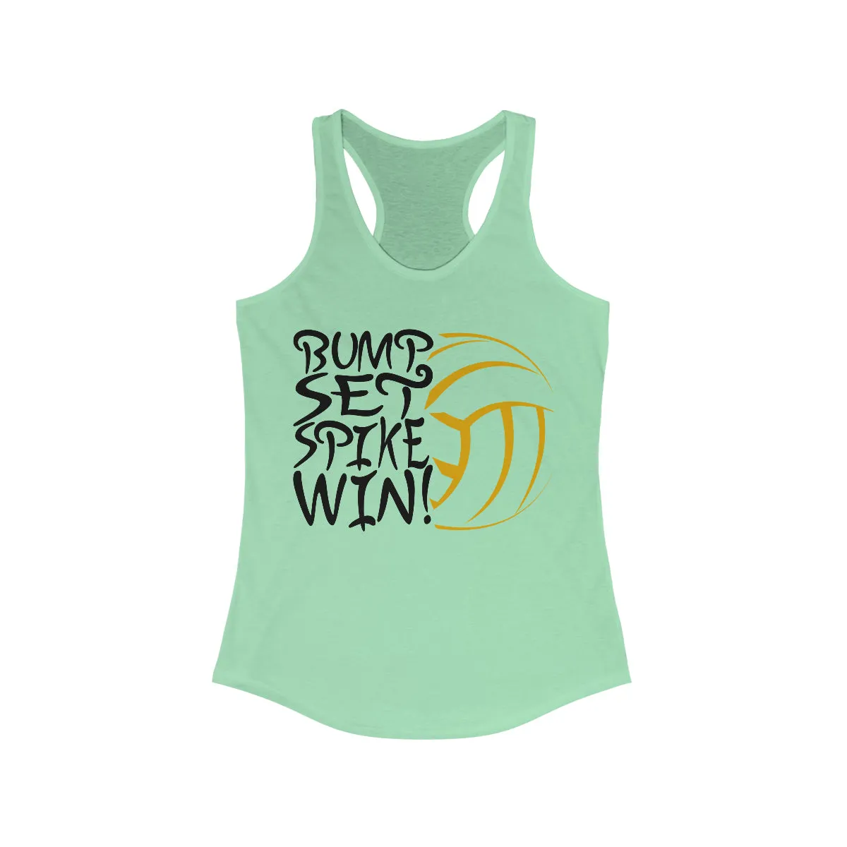 Volleyball Bump Set Spike Win Women's Ideal Racerback Tank