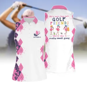 We're More Than Just Golf Friends Small Gang Women Short Sleeve Polo Shirt Sleeveless Polo Shirt